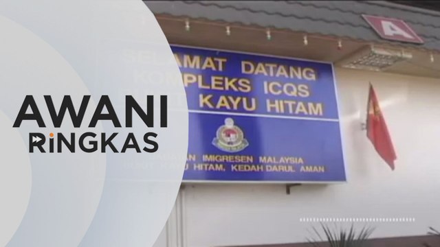 AWANI Ringkas: Bukit Kayu Hitam potensi ekonomi negara | Buka sempadan bermula program imunisasi