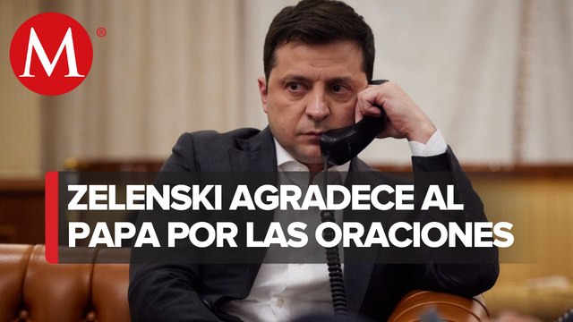 Zelenski habla con el papa Francisco y lo invita a mediar entre Ucrania y Rusia