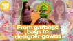 From garbage bags to designer gowns | Make Your Day