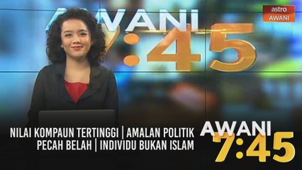 AWANI 7:45 [14/03/2021] - Nilai kompaun tertinggi | Amalan politik pecah belah | Individu bukan Islam