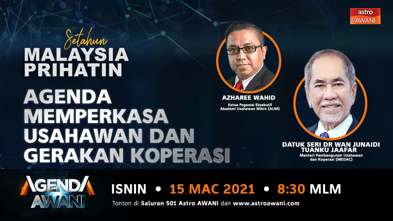 Agenda AWANI: Setahun Malaysia Prihatin - Agenda memperkasa usahawan
