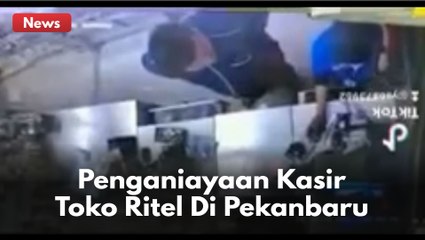 VIRAL DI MEDIA SOSIAL ! Aksi Penganiayaan Terhadap Kasir Toko Ritel Terekam CCTV !