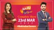 Bakhabar Savera with Ashfaq Satti and Amna Khatana | 23rd March Special Transmission 2022