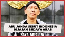 Abu Janda Sebut Indonesia Dijajah Budaya Arab yang Anti Budaya Asli Indonesia
