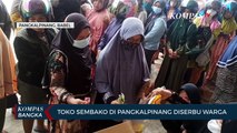 Het Migor Dicabut, Toko Sembako di Pangkalpinang Diserbu Warga