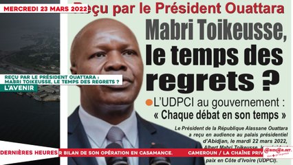 Le Titrologue du 23 Mars 2022 / Reçu par le président Ouattara : Mabri Toikeusse, le temps des regrets ?