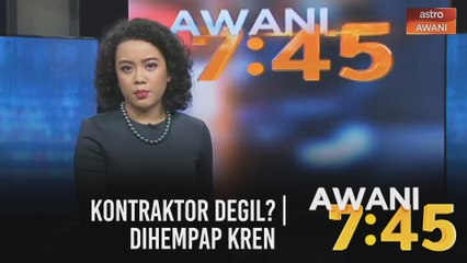 AWANI 7:45 [22/03/2021] - Kontraktor degil? | Dihempap kren