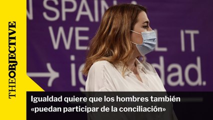 Igualdad quiere que los hombres también «puedan participar de la conciliación»