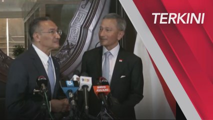 [TERKINI] Sidang media Menteri Luar Malaysia dan Singapura