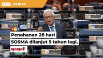 Usul minta penahanan 28 hari SOSMA dilanjut 5 tahun lagi gagal diluluskan