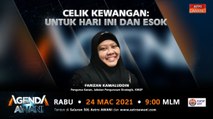 Agenda AWANI: Celik Kewangan | Untuk hari ini dan esok