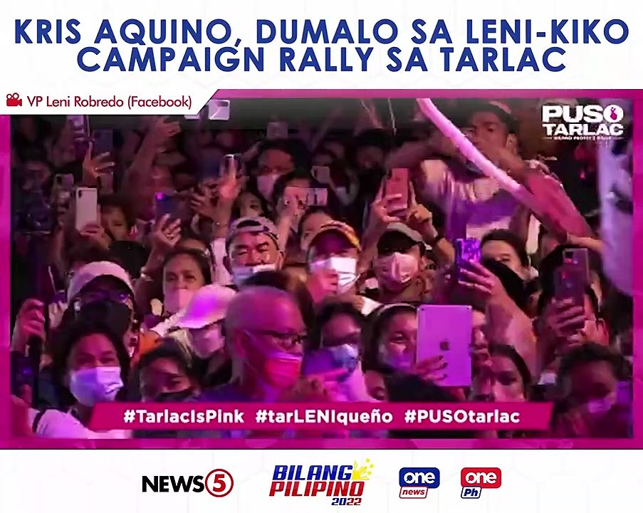 Kris Aquino, may surprise appearance sa grand rally ng Leni-Kiko tandem sa Tarlac