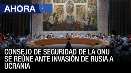 Consejo de Seguridad #ONU se reúne ante invasión de #Rusia a #Ucrania - #23Mar - Ahora