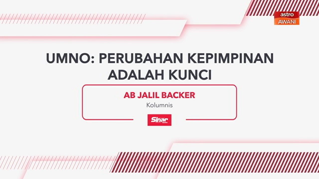 [INFOGRAFIK] UMNO | Perubahan kepimpinan adalah kunci
