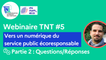Webinaire TNT #5 [Partie 2/2] – Vers un numérique du service public écoresponsable (Questions/Réponses)