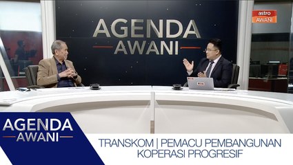 Agenda AWANI: TransKoM | Pemacu pembangunan koperasi progresif