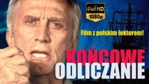 Końcowe odliczanie  - The Final Countdown (1980) HD - Polski lektor - Polish voiceover