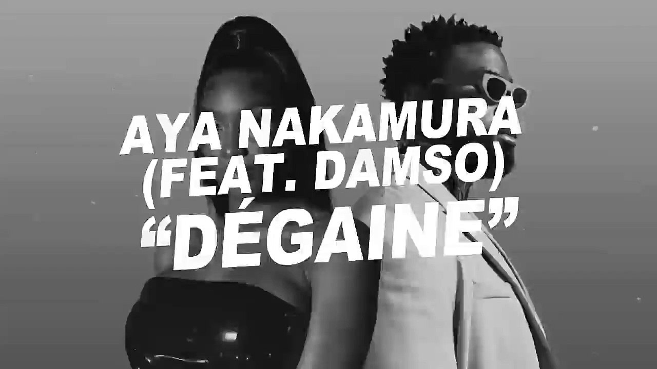 On M a Dit T es Dangereux Mais T es Mignon Aya Nakamura - Dégaine feat. Damso (Paroles) - video Dailymotion