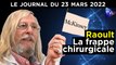 Scandale McKinsey : Le Professeur Raoult a encore frappé - JT du 23 mars 2022