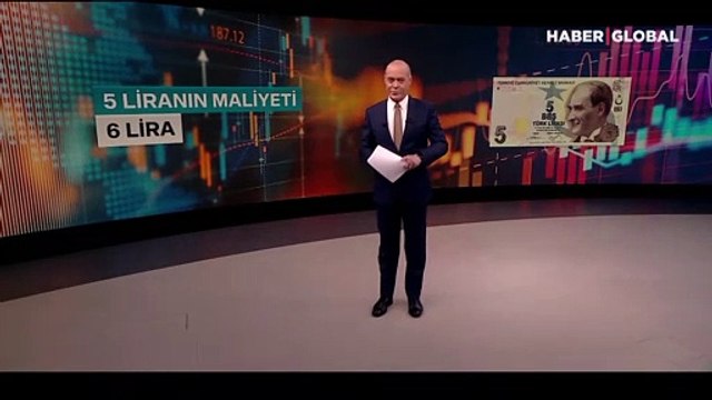 Paranın maliyeti ederinden fazla! 5 liranın maliyeti 6 lira