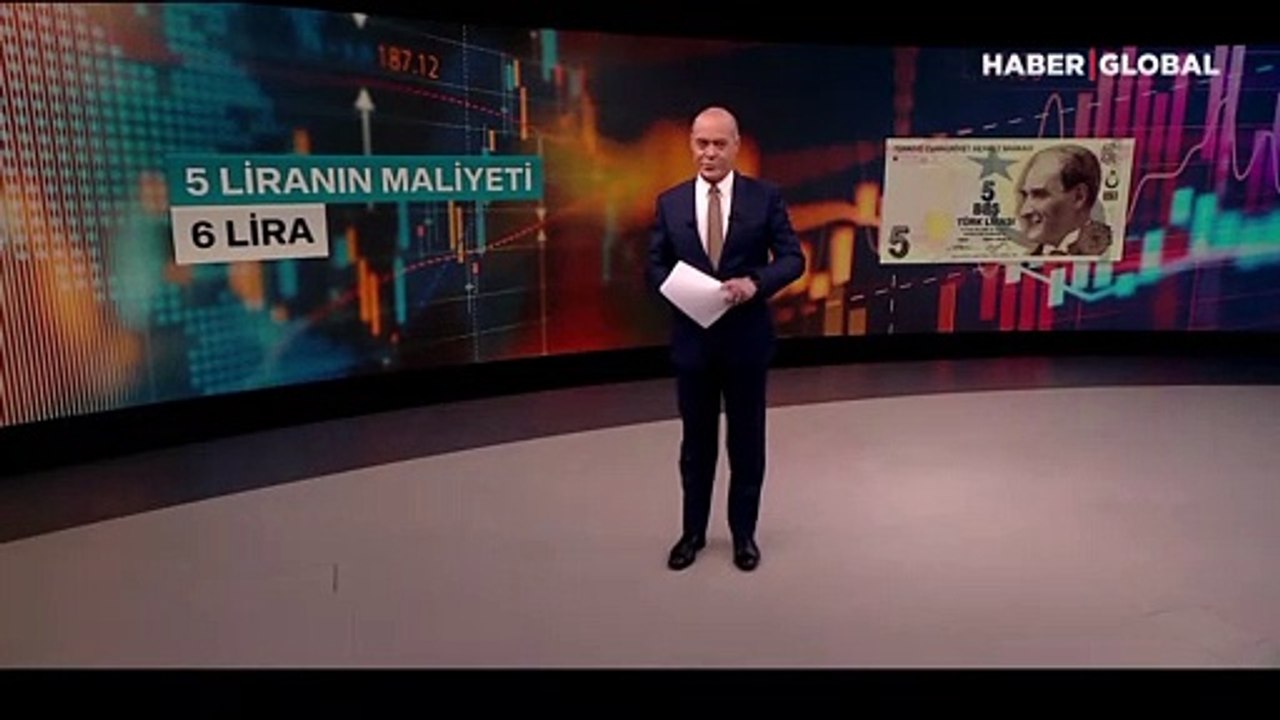 Paranın maliyeti ederinden fazla! 5 liranın maliyeti 6 lira