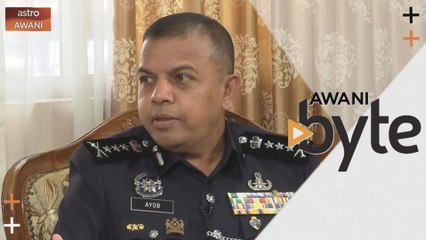 #AWANIByte: Kalau saya tangkap, saya akan pastikan dia dituduh dan disabit kesalahan - Ayob Khan