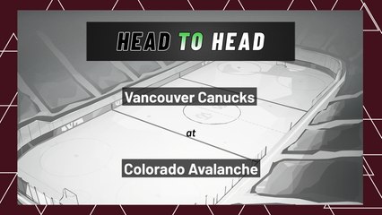 Vancouver Canucks At Colorado Avalanche: First Period Moneyline