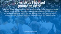 GRAND FORMAT - La crise de l'hôpital public en Isère
