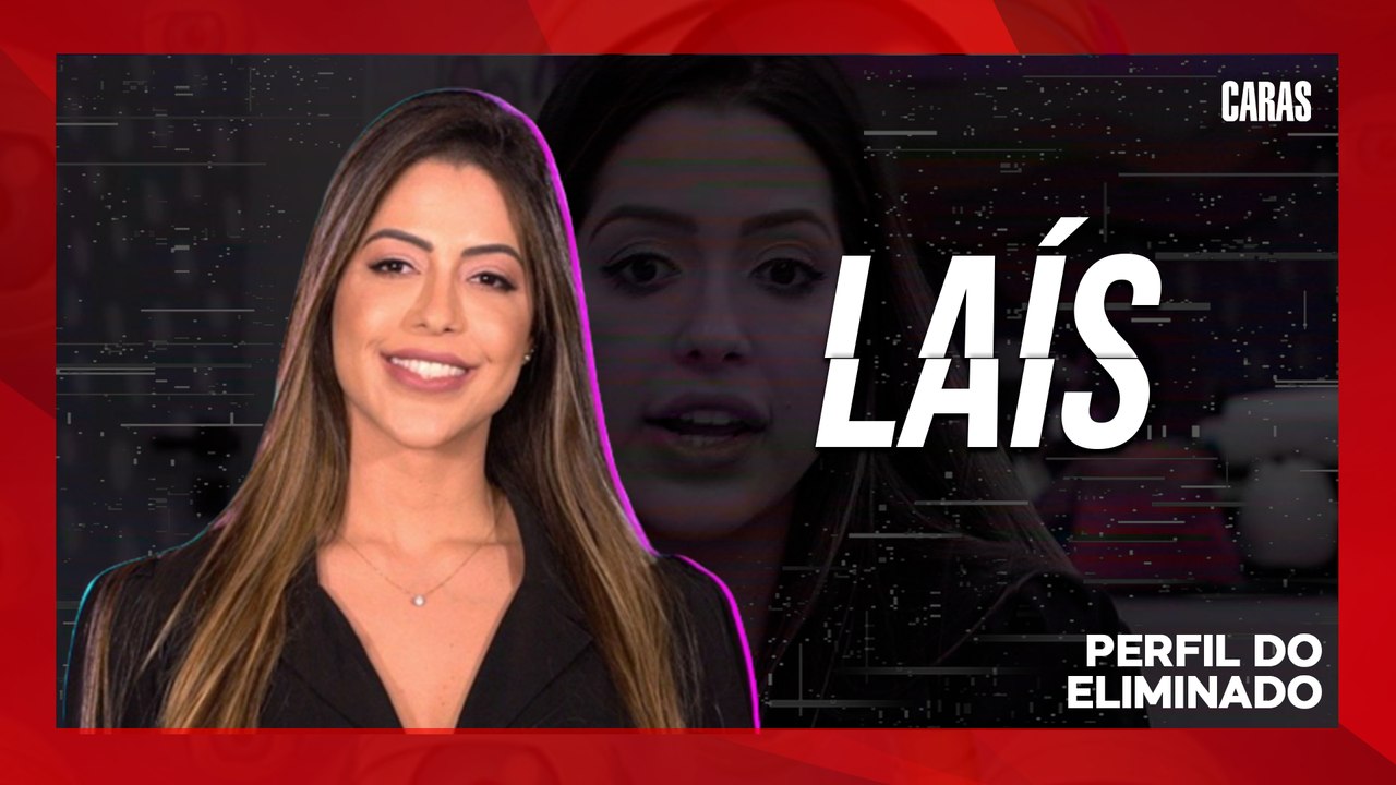 BBB: SAIBA MAIS SOBRE LAÍS CALDAS, A NONA ELIMINADA DO REALITY SHOW | PERFIL DO ELIMINADO (2022)