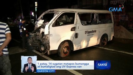 1 patay, 14 sugatan matapos bumangga at bumaligtad ang UV Express van | Saksi