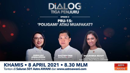 DialogTiga Penjuru: PRU15: Poligami atau Muafakat