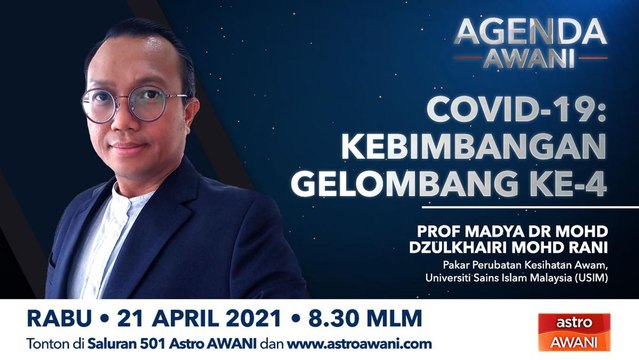 Agenda AWANI: COVID-19 | Kebimbangan gelombang ke-4