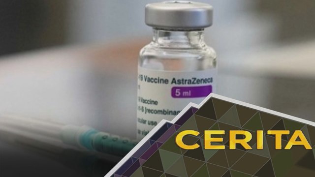 Cerita Sebalik Berita: Ketakutan terhadap vaksin AstraZeneca