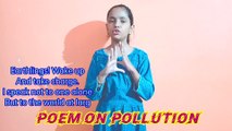 Poem on pollution!! Pollution par kavita!!poem on pollution in English