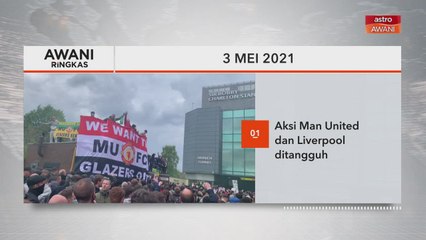 Download Video: AWANI Ringkas: Aksi Man United dan Liverpool ditangguh