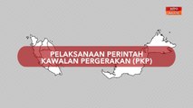 [INFOGRAFIK] Pelaksanaan Perintah Kawalan Pergerakan (PKP)