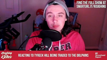 Reacting to the Chiefs Trading Tyreek Hill to the Dolphins