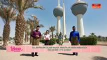 Lebaran AWANI | Salam perantauan warga Kedutaan Besar Malaysia di Kuwait City, Kuwait