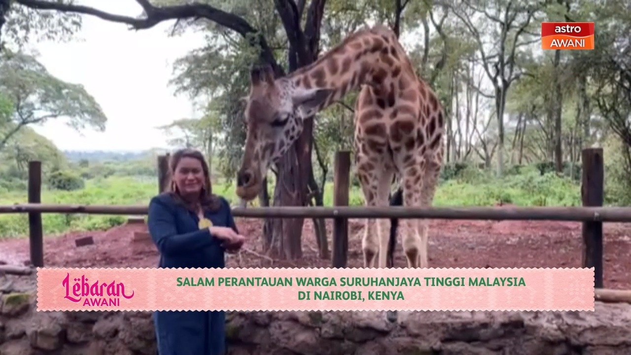 Lebaran AWANI | Salam perantauan warga Suruhanjaya Tinggi Malaysia di Nairobi, Kenya