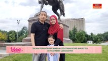 Lebaran AWANI | Salam perantauan warga Kedutaan Besar Malaysia di Tashkent, Uzbekistan