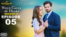 When Calls the Heart Season 9 Episode 5 Promo (2022) Preview,Sneak Peek, Release Date, Recap, 9x05