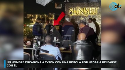 Un hombre encañona a Tyson con una pistola por negar a pelearse con él