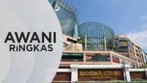 AWANI Ringkas: Polis sahkan insiden wanita maut di 1 Utama | PKPD di UTM bermula esok