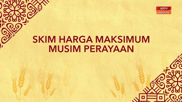 [INFOGRAFIK] Skim Harga Maksimum Musim Perayaan (Pesta Kaamatan & Hari Gawai 2021)