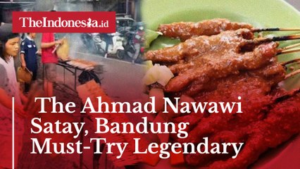 The Ahmad Nawawi Satay, Bandung Must-Try Legendary Culinary