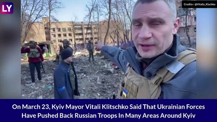 Ukraine-Russia War: Kyiv Mayor Says Russian Forces Being Pushed Back