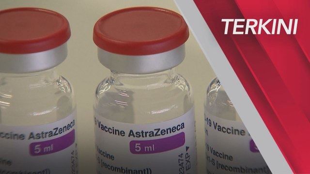 [TERKINI] Vaksin COVID-19 | Tempahan vaksin Astrazeneca bermula esok