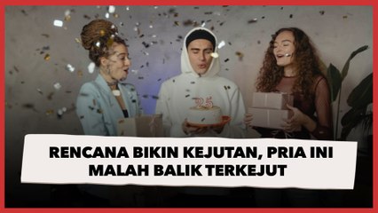Rencana Bikin Kejutan, Pria Ini Malah Balik Terkejut Gegara Kue Ulang Tahun yang Dibawa