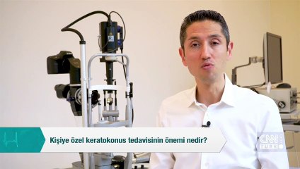 Kişiye özel keratokonus tedavisinin önemi nedir?