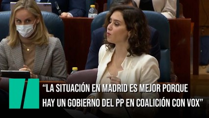 Ayuso: “La situación en Madrid es mejor porque hay un Gobierno del PP en coalición con Vox”